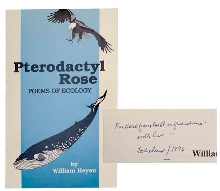 Item #179387 Pterodactyl Rose: Poems of Ecology (Signed First Edition). William HEYEN.