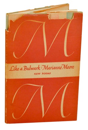 Item #179405 Like a Bulwark: New Poems. Marianne MOORE