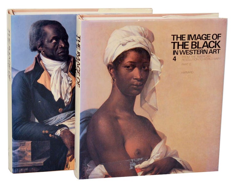 Item #179475 The Image of the Black in Western Art - From The American Revolution to World War I - Part 1 - Slaves and Liberators, Part 2 - Black Models and White Myths. Hugh HONOUR.