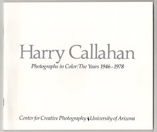 Item #179518 Harry Callahan Photographs in Color/ The Years 1946 -1978. Harry CALLAHAN,...