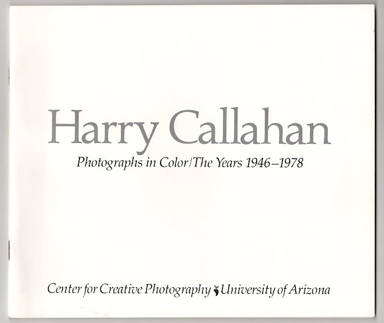 Item #179518 Harry Callahan Photographs in Color/ The Years 1946 -1978. Harry CALLAHAN, Sally Stein.