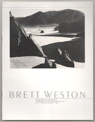 Item #179522 Brett Weston: Six Decades of Photography. Brett WESTON, Thomas J. Logan
