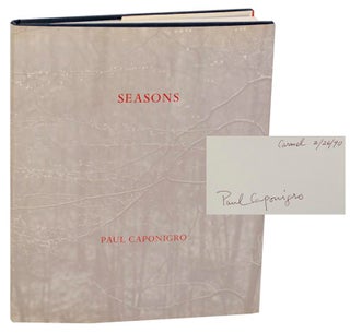 Item #179534 Seasons (Signed First Edition). Paul CAPONIGRO