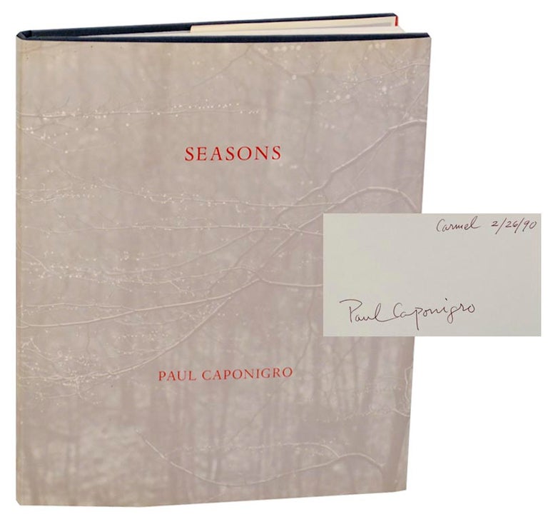 Item #179534 Seasons (Signed First Edition). Paul CAPONIGRO.