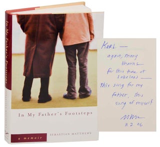Item #179581 In My Father's Footsteps (Signed First Edition). Sebastian MATTHEWS