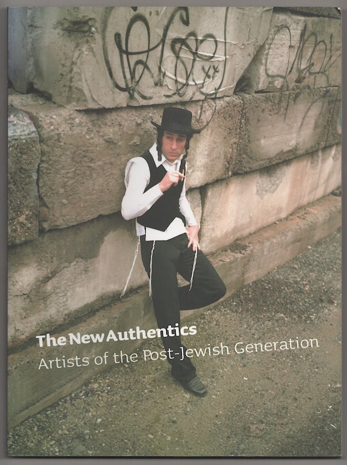 Item #179604 The New Authentics: Artists of the Post-Jewish Generation. Staci Stephen J. Whitfield BORIS, curator.