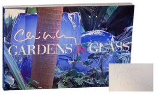 Item #179625 Chihuly Gardens & Glass (Signed First Edition). Dale CHIHULY, Barbara Rose