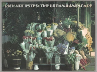 Item #179640 Richard Estes: The Urban Landscape. John CANADAY, John Arthur, Richard Estes