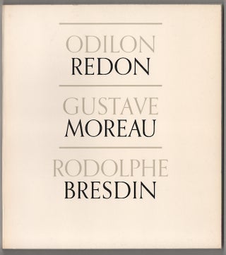 Item #179830 Odilon Redon / Gustave Moreau and Rodolphe Bresdin. Odilon REDON, Gustave...