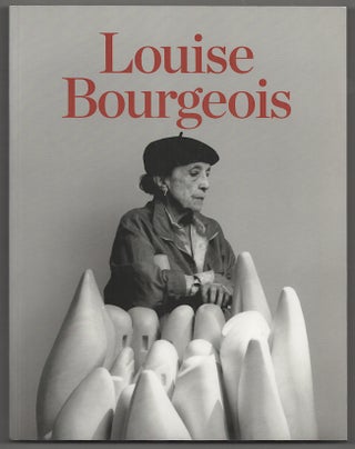 Item #179899 Louise Bourgeois. Frances MORRIS, Robert Storr Louise Bourgeois, Alex Potts,...