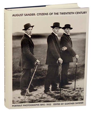 Item #179930 August Sander: Citizens of The Twentieth Century - Portrait Photographs...