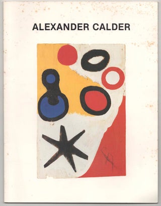 Item #180007 Alexander Calder: A Survey of Works From the Greenberg Gallery. Alexander...