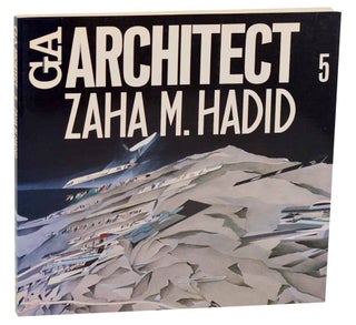 Item #180109 GA Architect 5 Zaha M. Hadid. Zaha M. HADID, Arata Isozaki, Alvin Boyarsky