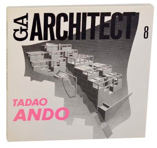 Item #180110 GA Architect 8 Tadao Ando. Tadao ANDO, Kenneth Frampton, Yoshio Takas