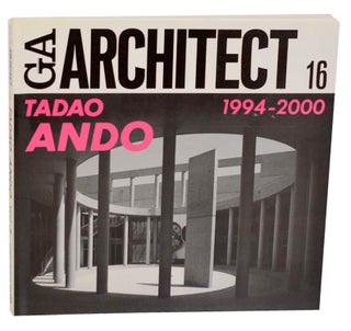 Item #180111 GA Architect 16 Tadao Ando Vol. 3 1994 - 2000. Tadao ANDO, William J. R. Curtis