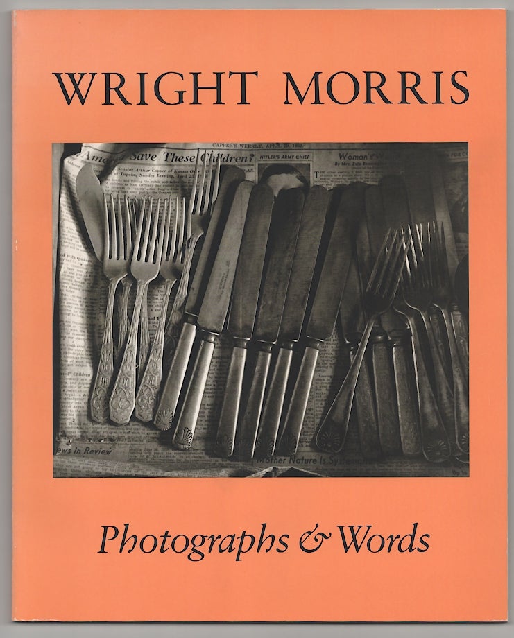 Item #180124 Photographs & Words. Wright MORRIS, James Alinder.