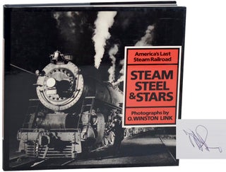 Item #180141 Steam Steel & Stars: America's Last Steam Railroad. Tim HENSLEY, O. Winston Link