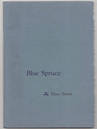 Item #180153 Blue Spruce. Dave SMITH, Barry Moser