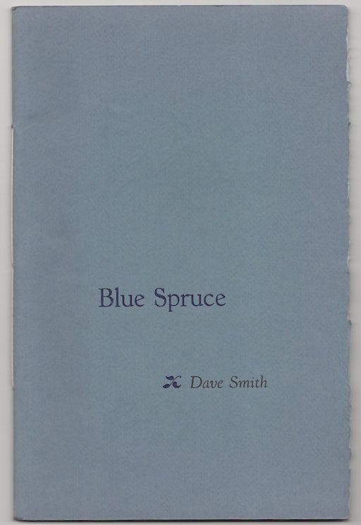 Item #180153 Blue Spruce. Dave SMITH, Barry Moser.