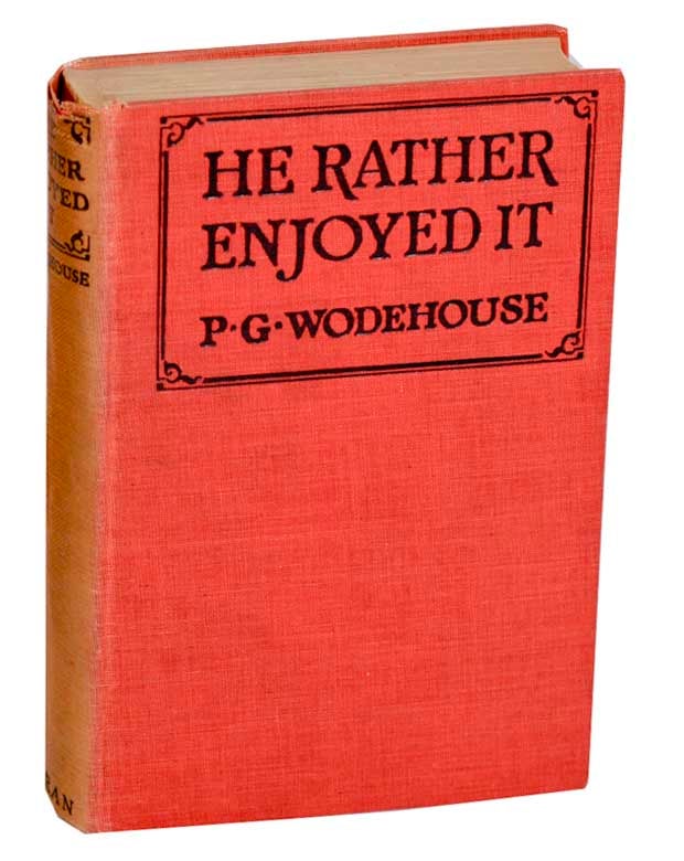 Item #180255 He Rather Enjoyed It. P. G. WODEHOUSE.