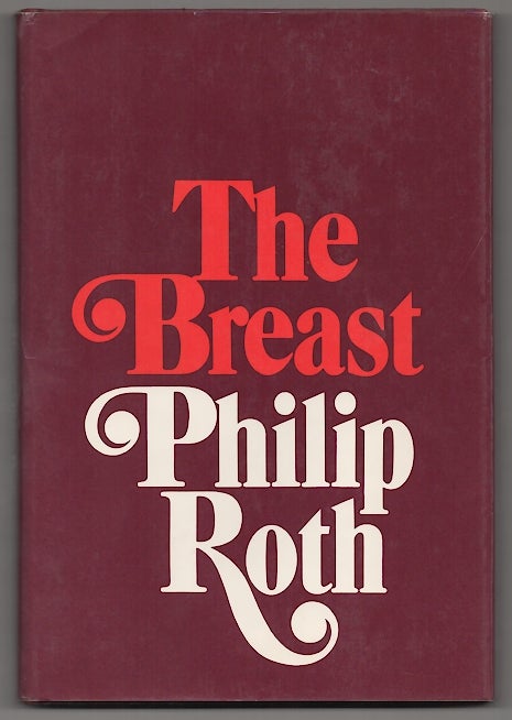 Item #180264 The Breast. Philip ROTH.