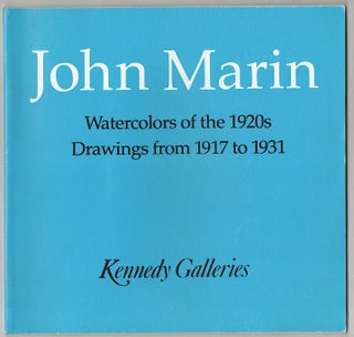 Item #180358 John Marin: Watercolors of the 1920s / Drawings from 1917 to 1931. John I. H....