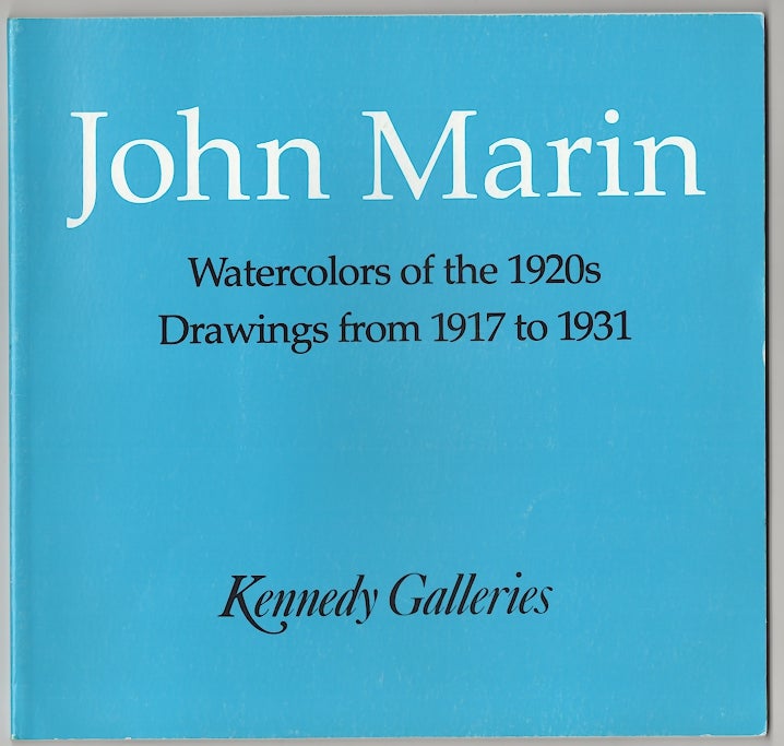 Item #180358 John Marin: Watercolors of the 1920s / Drawings from 1917 to 1931. John I. H. BAUR, John Marin.