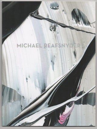 Item #180361 Michael Reafsnyder. Michael REAFSNYDER, Dave Hickey