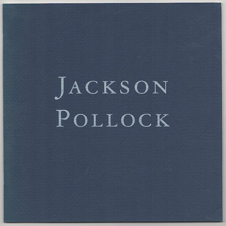 Item #180373 Jackson Pollock: Pollock in the Mid-Forties: A Close Up. Jackson POLLOCK.