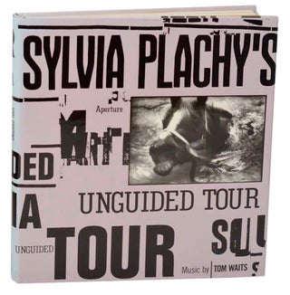 Item #180431 Sylvia Plachy's Unguided Tour. Sylvia PLACHY, Tom Waits