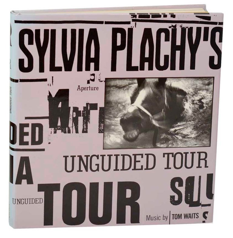 Item #180431 Sylvia Plachy's Unguided Tour. Sylvia PLACHY, Tom Waits.