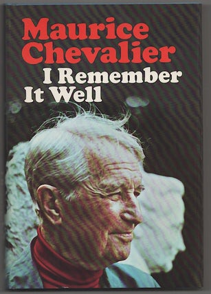 Item #180453 I Remember It Well (Signed First Edition). Maurice CHEVALIER