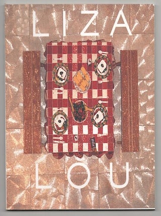 Item #180582 Liza Lou. Liza LOU, Peter Schjeldahl, Marcia Tucker