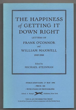 Item #180618 The Happiness of Getting It Down Right Letters of Frank O'Connor and William...