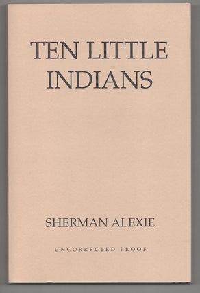 Item #180681 Ten Little Indians. Sherman ALEXIE