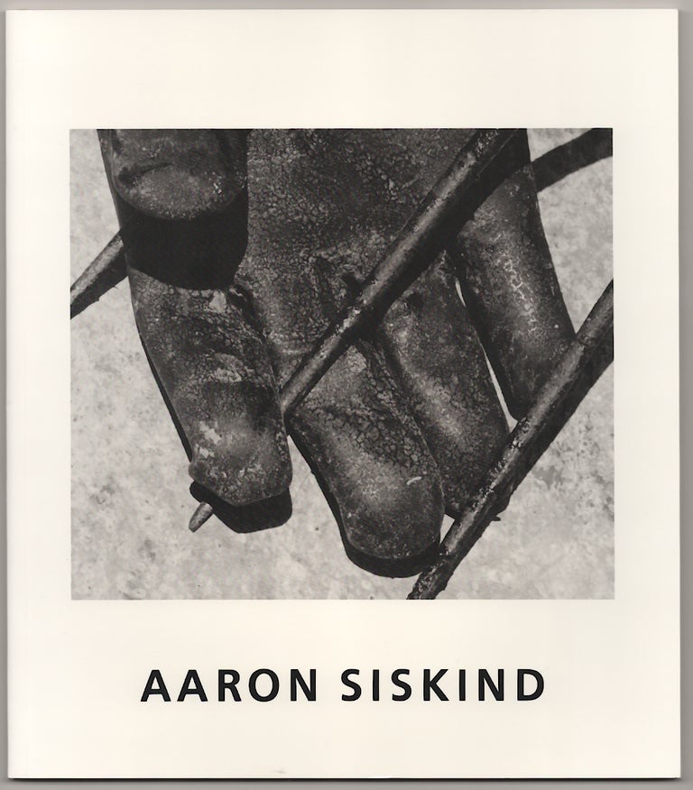 Item #180689 Aaron Siskind: Vintage Works 1930-1960. Aaron SISKIND.