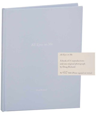Item #180726 One Picture Book: All Eyes On Me (Signed Limited Edition). Doug RICKARD