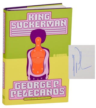 Item #180740 King Suckerman (Signed First Edition). George PELECANOS