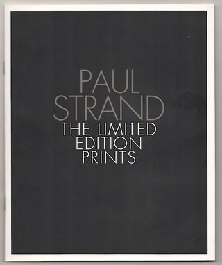 Item #180792 Paul Strand: The Limited Edition Prints. Paul STRAND