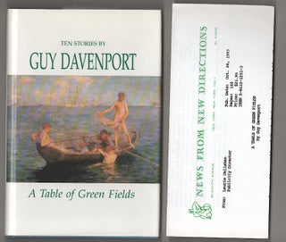 Item #180891 A Table of Green Fields: Ten Stories. Guy DAVENPORT