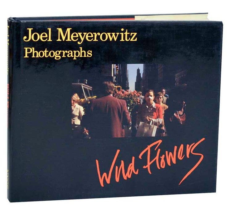 Item #180975 Wild Flowers. Joel MEYEROWITZ.