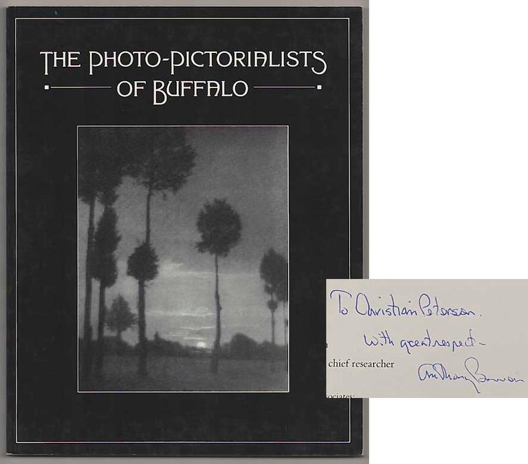 Item #181002 The Photo-Pictorialists of Buffalo (Signed First Edition). Anthony BANNON.