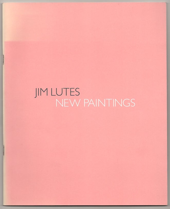 Item #181070 Jim Lutes: New Paintings. Jim LUTES, Hamza Walker.