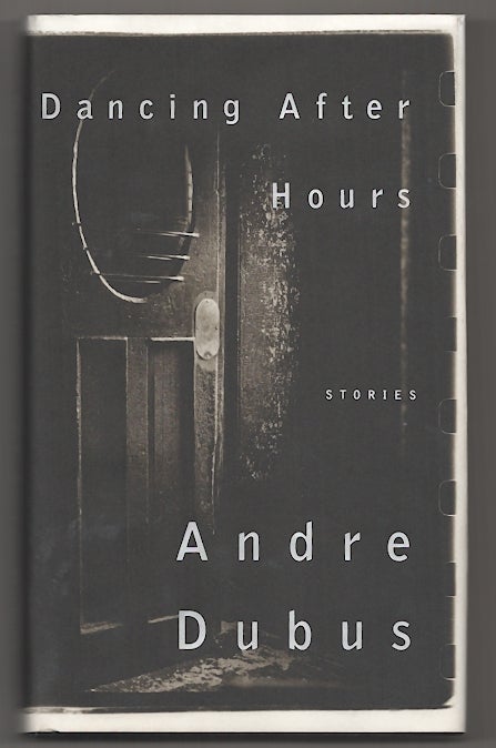 Item #181076 Dancing After Hours. Andre DUBUS.