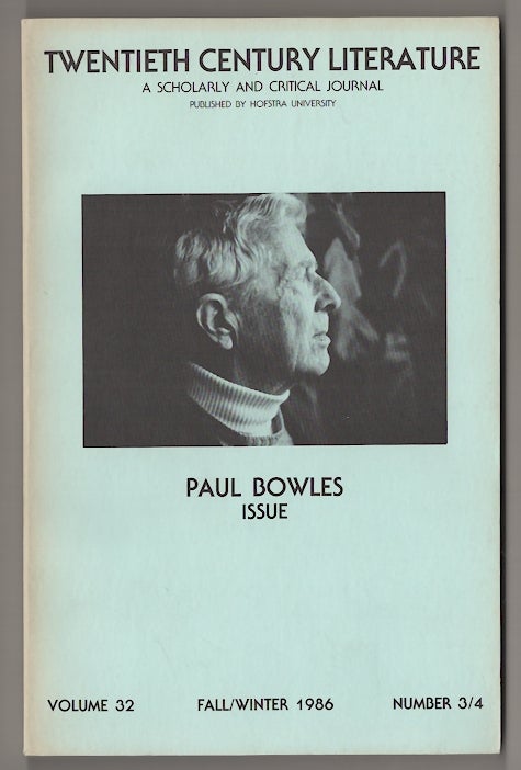 Item #181116 Twentieth Century Literature A Scholarly and Critical Journal: Paul Bowles Issue. Edward BUTSCHER, Irving Malin, Paul Bowles.
