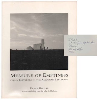Item #181163 Measure of Emptiness: Grain Elevators in The American Landscape (Signed First...