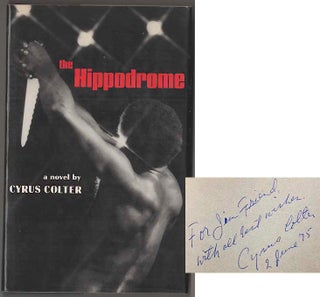 Item #181198 The Hippodrome (Signed First Edition). Cyrus COLTER