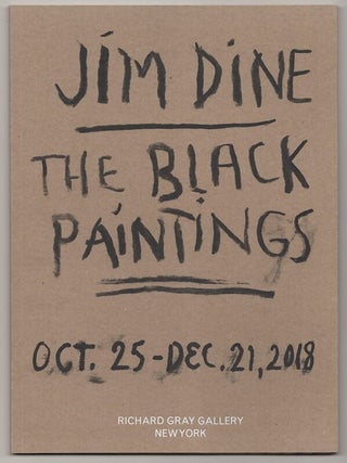 Item #181201 Jim Dine: The Black Paintings. Jim DINE
