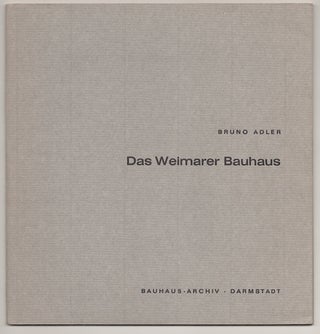 Item #181219 Das Weimarer Bauhaus. Bruno ADLER