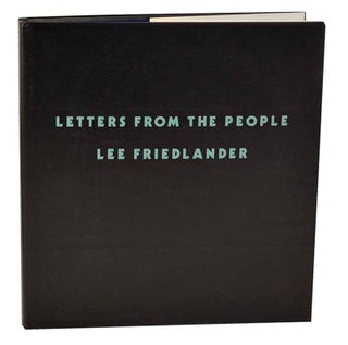 Item #181261 Letters From The People. Lee FRIEDLANDER